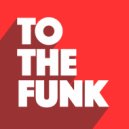 Paul Adam - To The Funk