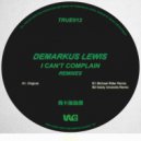 Demarkus Lewis - I Can't Complain