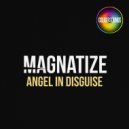 Magnatize - Angel In Disguise