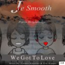 Joe Smooth feat Paris Brightledge - We Got To Love (Director\'s Cut Signature Inst Mix)