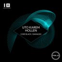 Uto Karem & Hollen - Damaged (Original Mix)