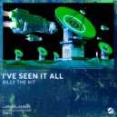 Billy The Kit - I\'ve Seen It All (Extended Mix)