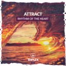 Attract - Rhythm Of The Heart