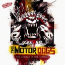The Motordogs ft. Senes - Rebellion & Destroy