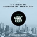 Rio Soldierman - Wreck The Disco
