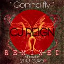 CJ Reign - Gonna Fly