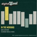 Dave Anthony Feat Michelle Weeks - In The Morning (Instrumental Mix)