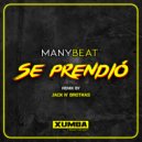 Manybeat - Se Prendio (Jack N\' Brothas No Flute Remix)