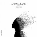 Andrea Lane - I Told You