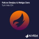Falcos Deejay & Melga Zara - Turn Me On