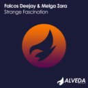 Falcos Deejay & Melga Zara - Strange Fascination