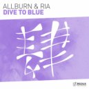 Allburn & Ria - Dive To Blue