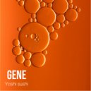Yoshi Sushi - Gene
