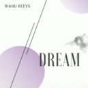 Rianu Keevs - Dream