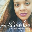 Ivelisse Diaz - Rosalina (Joe Smooth and Jerry King Remix)