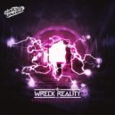 Wreck Reality - Love To Hate