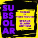 Trizzoh, Vinny The Chin - Strong Island Anthem