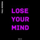 Paul Morena - Lose Your Mind