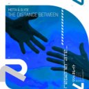 Metta & Glyde - The Distance Between