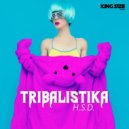 H.S.D. - Tribalistika