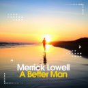Merrick Lowell - You Are All I Need