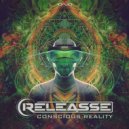 Releasse - Conscious Reality