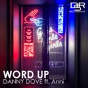 Danny Dove feat. Anni - Word Up