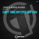 Lissat & Jackers Revenge - Can't Take My Eyes Off You