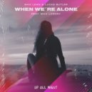 Max Lean & Lucas Butler feat. Max Landry - When We're Alone