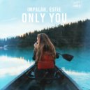 Impalah & Estie - Only You