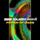 Armand van Helden, Solardo, Herve - Power of Bass