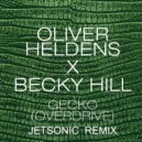 Oliver Heldens & Becky Hill - Gecko (Overdrive)