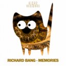Richard Bang - Memories