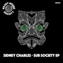 Sidney Charles - Sub Society