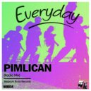 Pimlican - Everyday