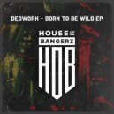 Dedwork - Get Em (Original Mix)