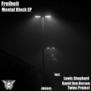 Freiheit - Mental Block (Lewis Shephard Remix)