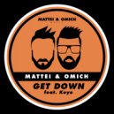 Mattei & Omich feat. Keyo - Get Down