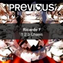 Ricardo F - 1, 2, 3, Chasis