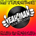 MC Freeflow - Make No Mistake!