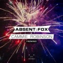 Absent Fox & Cammie Robinson - Fireworks