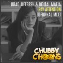 Brad Riffresh & Digital Mafia - Pay Attention (Radio Mix)