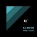 Jose Vilches - Blue one love