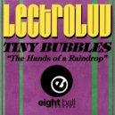 Lectroluv & Tiny Bubbles & Fred Jorio - The Hands Of A Raindrop