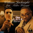 William Jacknight & Andre TRESVANT - One L.O.V.E (feat. Andre TRESVANT)
