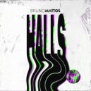 Bruno Mattos - Halls