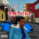 PoBlakk - Stretch Talk