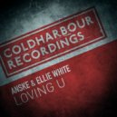 Anske & Ellie White - Loving U