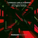 Laidback Luke x Pyrodox - Keep On Rockin' (Miltreo Remix)