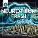 Neurotikum - Trash
